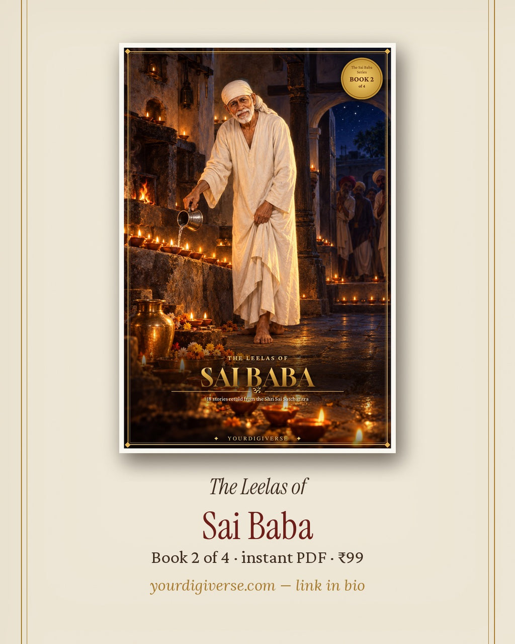 The Leelas of Sai Baba — 18 Stories from the Shri Sai Satcharitra (Sai Baba Series, Book 2)