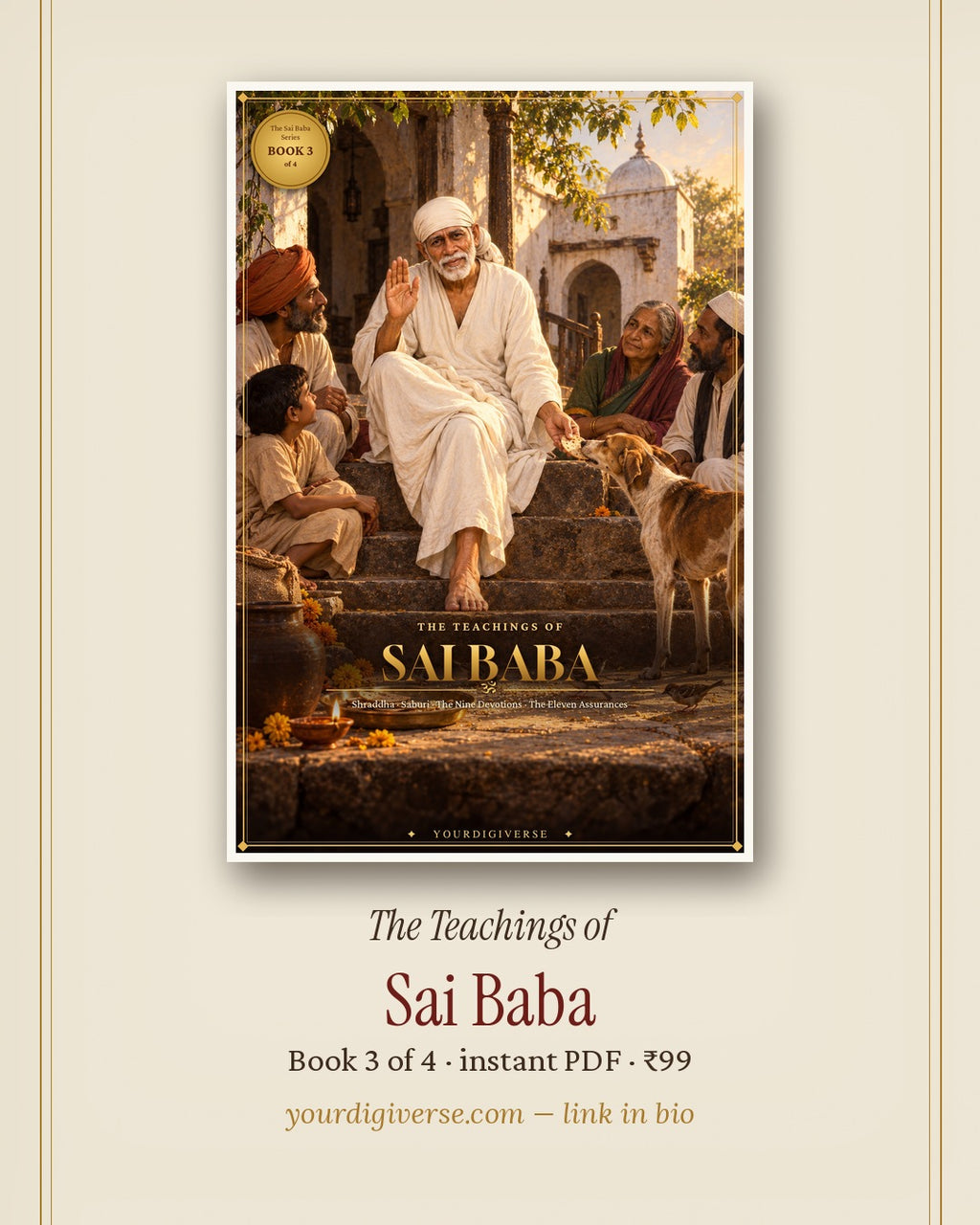 The Teachings of Sai Baba — Shraddha, Saburi & the Eleven Assurances (Sai Baba Series, Book 3)