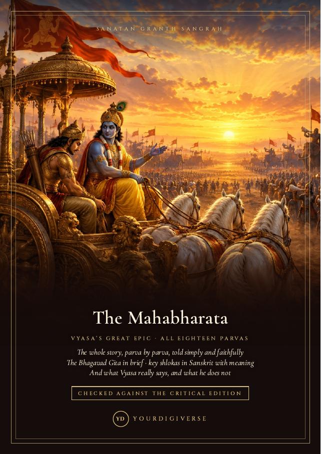 The Mahabharata of Vyasa — All 18 Parvas Retold, Bhagavad Gita in Brief, 29 Key Shlokas + What Vyasa Really Says